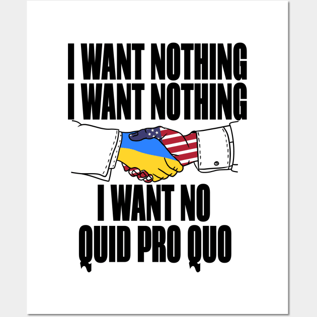 I want no quid pro quo Wall Art by Pollylitical